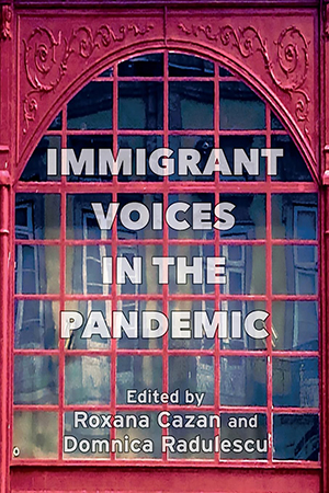 Immigrant Voices in the Pandemic